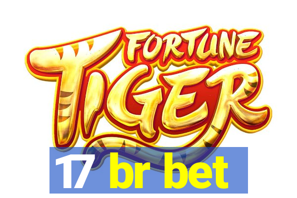 17 br bet